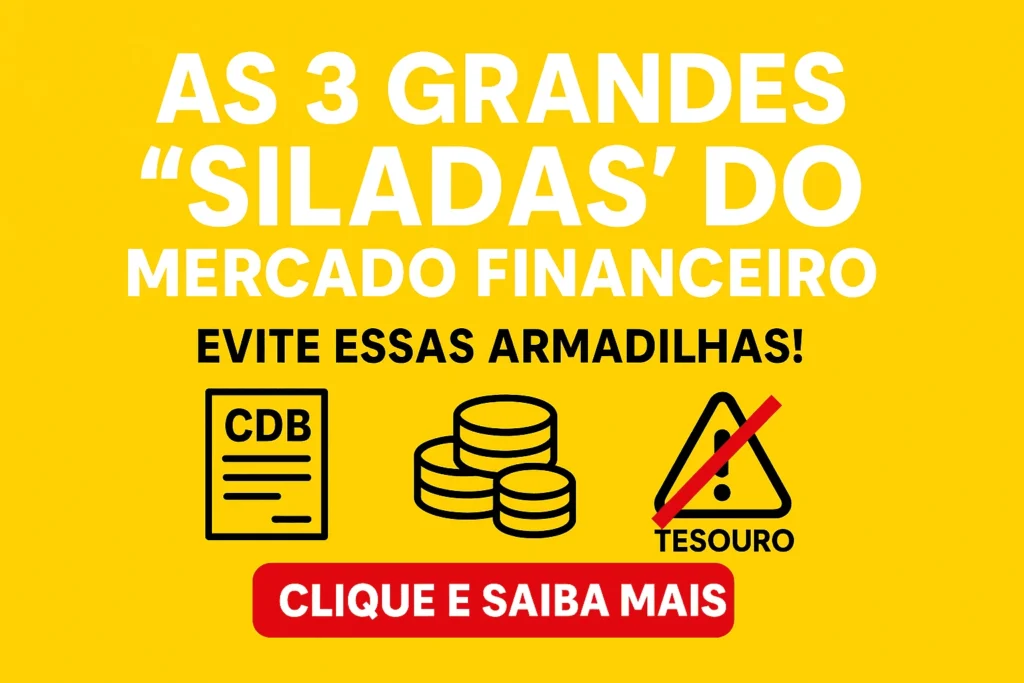 As 3 Grandes Siladas do Mercado Financeiro