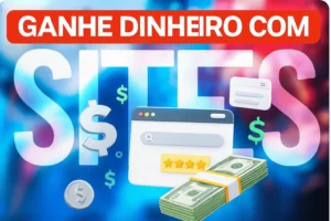 Como Ganhar Dinheiro com Sites